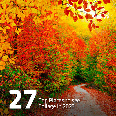 27 Top Places to See Fall Foliage in 2023